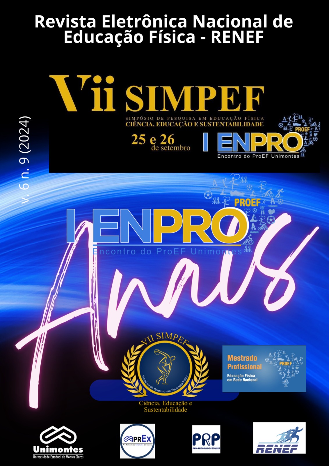 					Visualizar v. 6 n. 9 (2024): ANAIS DO VII SIMPEF (SIMPÓSIO DE PESQUISA EM EDUCAÇÃO FÍSICA) E O I ENPRO (I ENCONTRO DO PROEF UNIMONTES)
				